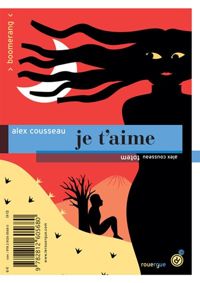 Couverture du livre Totem / Je t'aime - Alex Cousseau