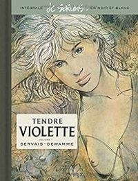 Jean Claude Servais - Gerard Dewamme - Tendre Violette - Intégrale