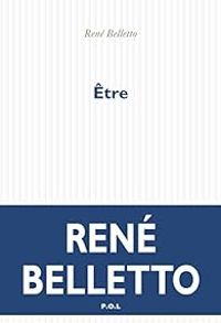 Rene Belletto - Être