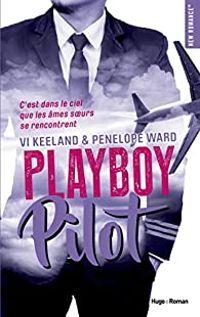 Couverture du livre Playboy pilot - Penelope Ward - Vi Keeland