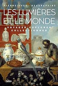 Couverture du livre Les lumières et le monde - Pierre Yves Beaurepaire