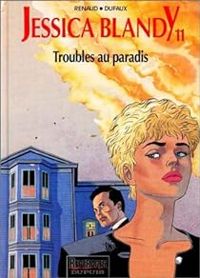 Couverture du livre Troubles au paradis - Jean Dufaux - Renaud Ii