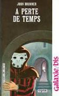 Couverture du livre A perte de temps - John Brunner