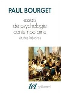 Couverture du livre Essais de psychologie contemporaine - Paul Bourget - Andre Guyaux