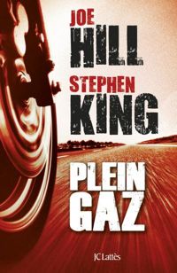 Couverture du livre Plein gaz - Stephen King - Joe Hill