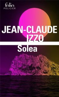 Couverture du livre Solea - Jean Claude Izzo