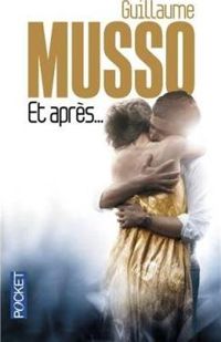 Couverture du livre ET APRES - Guillaume Musso