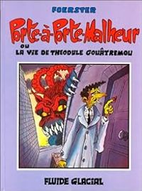 Couverture du livre Porte à porte malheur ou La Vie de Théodule Gouâtremou - Philippe Foerster