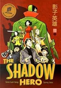 Sonny Liew - Gene Yang - The Shadow Hero