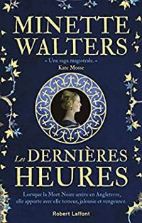 Minette Walters - Les dernières heures