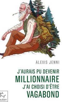 Couverture du livre J'aurais pu devenir millionnaire - Alexis Jenni