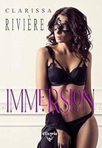 Couverture du livre Immersion - Clarissa Riviere