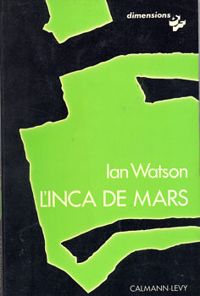 Couverture du livre L'Inca de Mars - Ian Watson