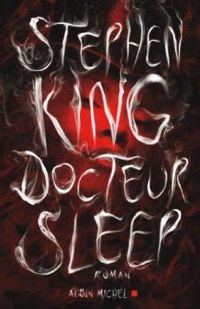 Couverture du livre Docteur Sleep - Stephen King