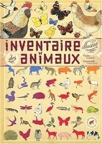 Virginie Aladjidi - Emmanuelle Tchoukriel - Inventaire illustré des animaux