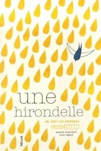 Anouck Boisrobert - Louis Rigaud - Une hirondelle