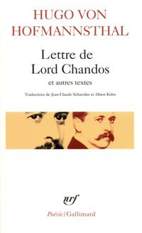 Hugo Von Hofmannsthal - Lettre de Lord Chandos et autres textes sur la poésie
