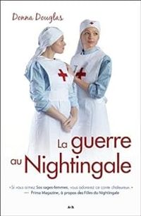 Donna Douglas - La guerre au Nightingale
