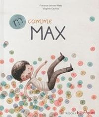 Florence Jenner Metz - Virginie Cachau - M comme Max