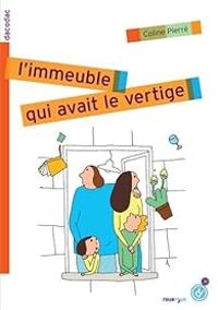 Couverture du livre L'immeuble qui avait le vertige - Coline Pierre