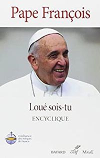 Couverture du livre Loué sois-tu : Encyclique - Pape Francois