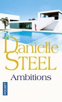 Danielle Steel - Ambitions