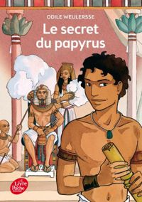 Couverture du livre Le Secret du Papyrus - Odile Weulersse