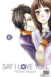 Couverture du livre Say I Love You - Kanae Hazuki