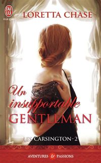 Loretta Chase - Un insupportable gentleman