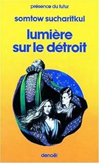 S P Somtow - Lumière sur le détroit