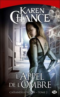 Couverture du livre L'Appel de l'ombre - Karen Chance