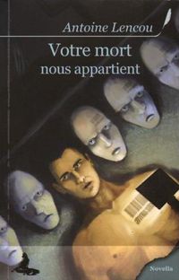 Couverture du livre Vore mort nous appartient - Antoine Lencou