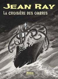 Couverture du livre La croisière des ombres - Jean Ray