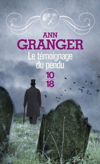 Ann Granger - Le témoignage du pendu