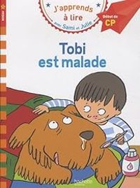 Couverture du livre Sami et Julie : Tobi est malade - Therese Bonte