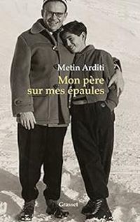 Couverture du livre Mon père sur mes épaules - Metin Arditi