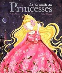 Couverture du livre La vie secrète des princesses - Virginie Hanna