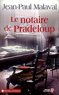 Couverture du livre Le notaire de Pradeloup - Jean Paul Malaval