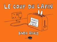 Couverture du livre Le coup du lapin - Andy Riley