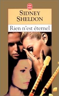 Sidney Sheldon - Rien n'est éternel