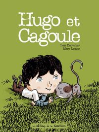 Couverture du livre Hugo et Cagoule - Loic Dauvillier - Marc Lizano