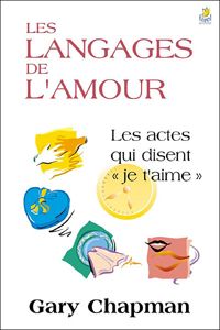 Couverture du livre Les langages de l'amour - Gary Chapman