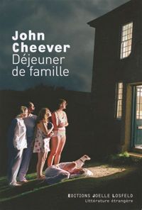 John Cheever - Déjeuner de famille