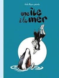 Couverture du livre Une île à la mer - Nicolas Poupon