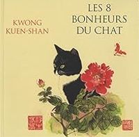 Kwong Kuen Shan - Les 8 bonheurs du chat