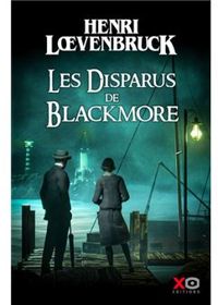 Couverture du livre Les disparus de Blackmore - Henri Loevenbruck