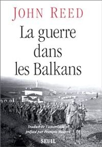 John Reed - La guerre dans les Balkans