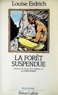 Couverture du livre La forêt suspendue - Louise Erdrich