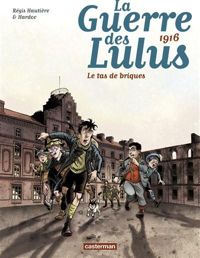 Couverture du livre La Guerre des Lulus (Tome 3)  - Regis Hautiere - Hardoc 