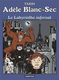 Couverture du livre Le labyrinthe infernal - Jacques Tardi